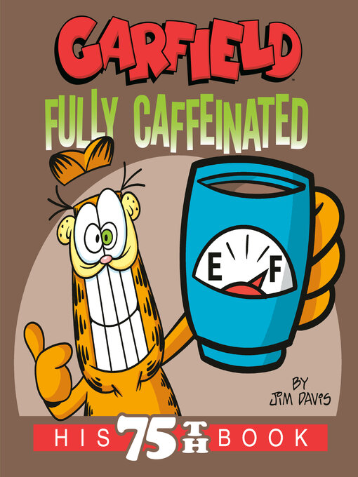 Title details for Garfield Fully Caffeinated by Jim Davis - Wait list